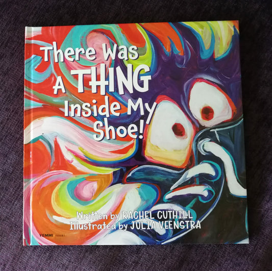 Books - Julia Veenstra - There Was A Thing Inside My Shoe